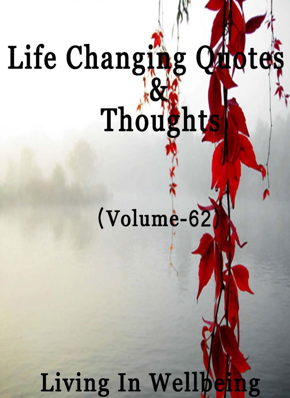 Big bigCover of Life Changing Quotes & Thoughts (Volume 62)