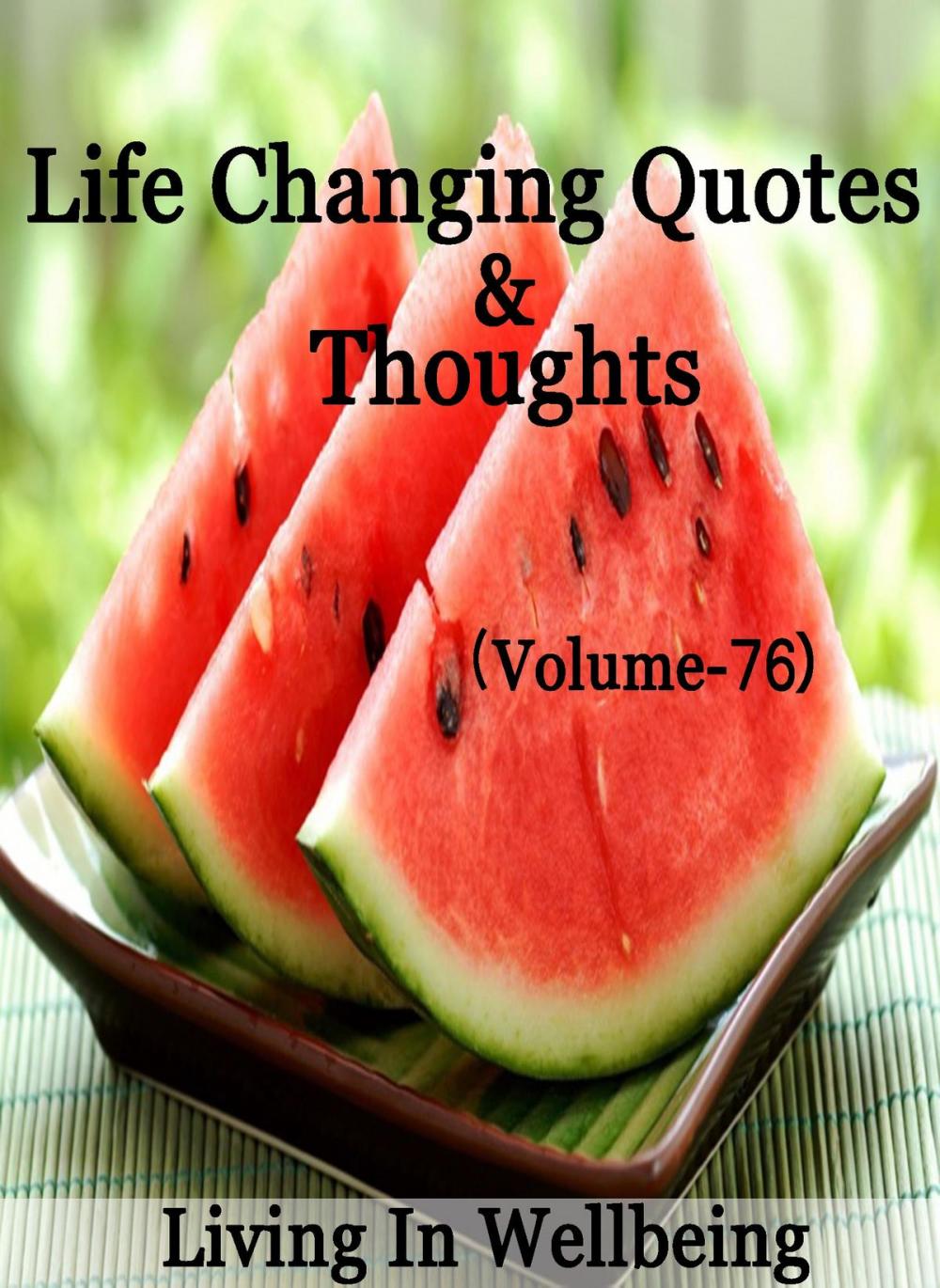 Big bigCover of Life Changing Quotes & Thoughts (Volume 76)