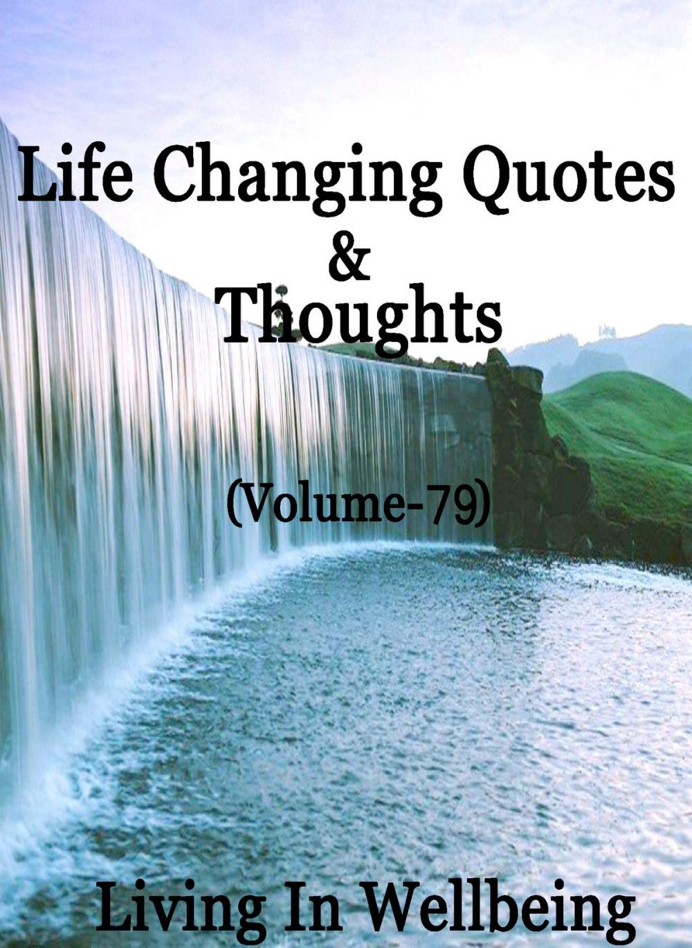 Big bigCover of Life Changing Quotes & Thoughts (Volume 79)