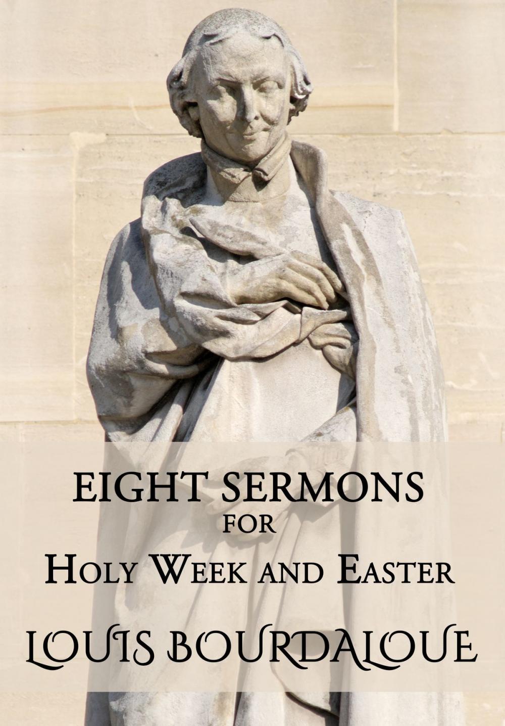 Big bigCover of Eight Sermons for Holy Week and Easter