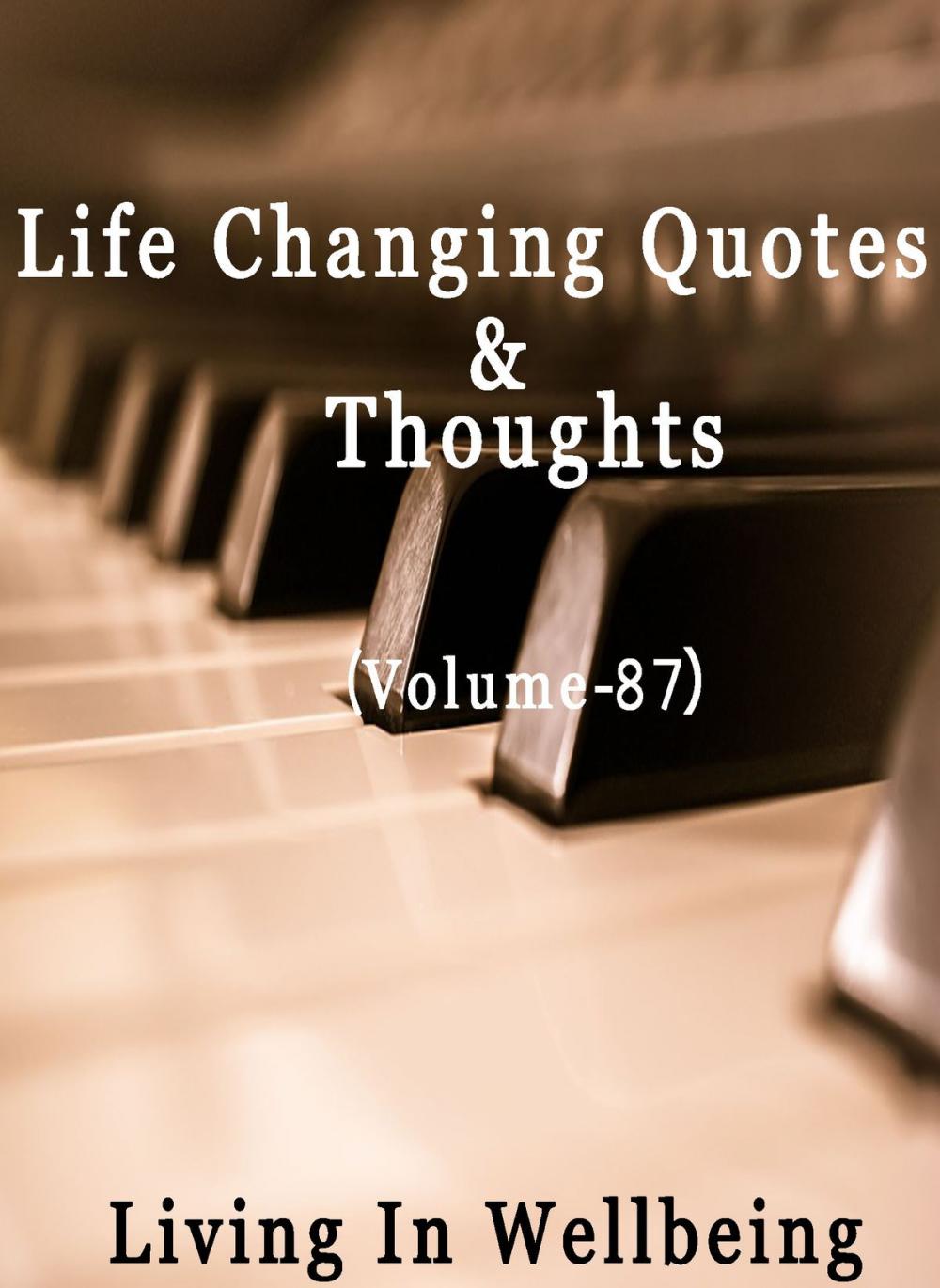 Big bigCover of Life Changing Quotes & Thoughts (Volume 87)