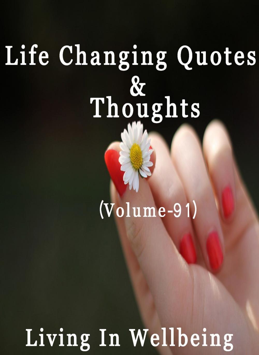 Big bigCover of Life Changing Quotes & Thoughts (Volume 91)