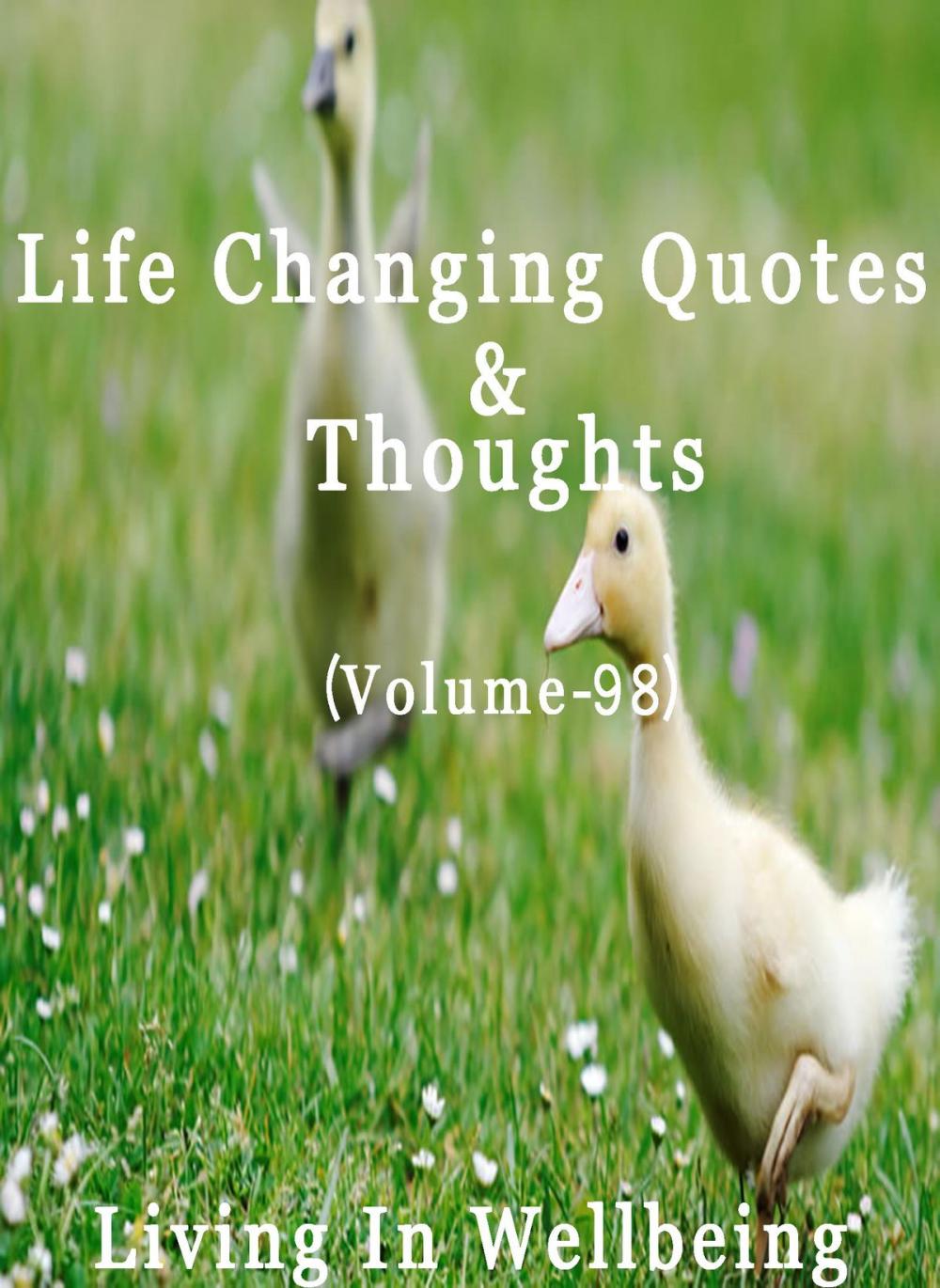 Big bigCover of Life Changing Quotes & Thoughts (Volume 98)