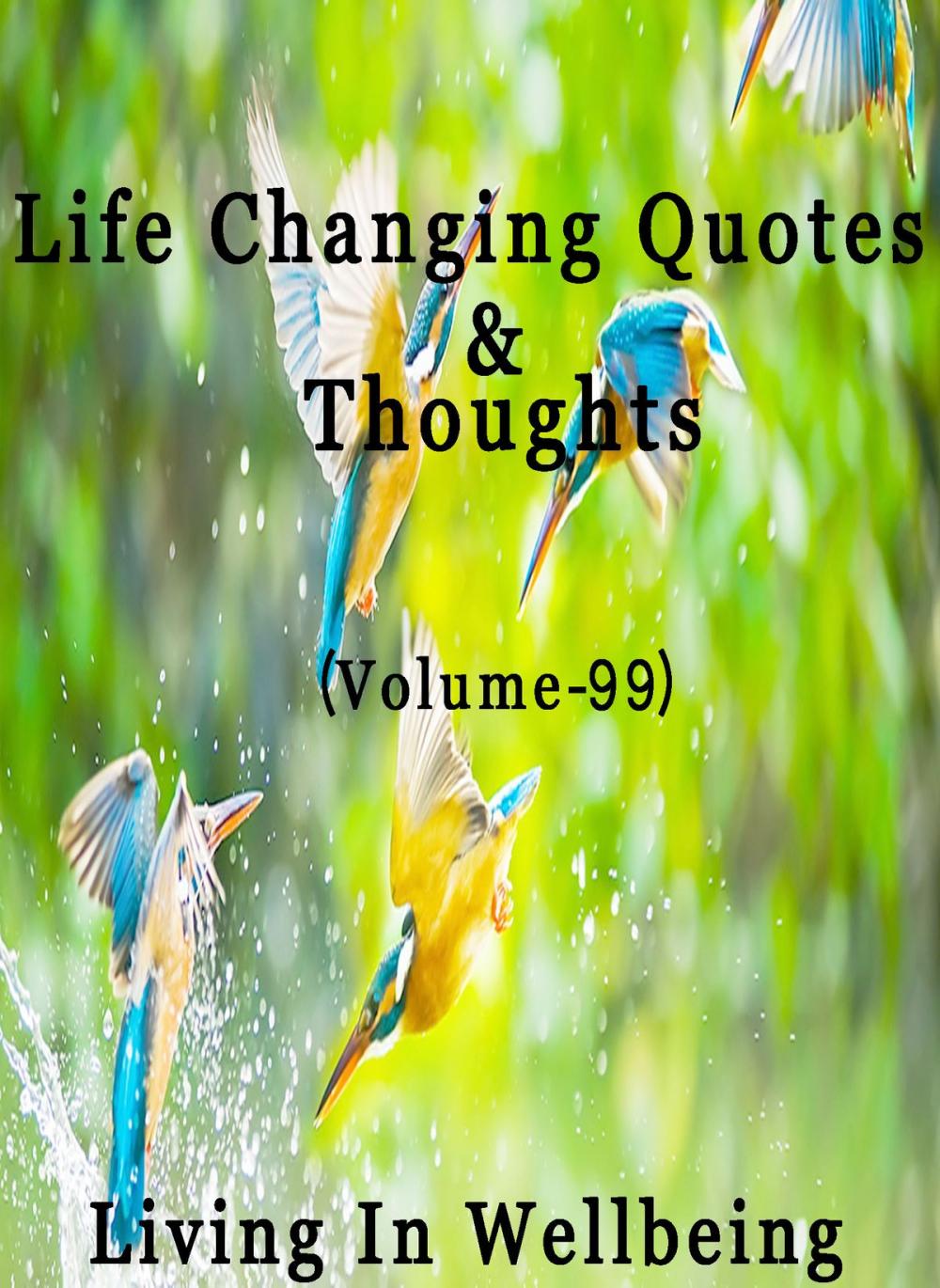 Big bigCover of Life Changing Quotes & Thoughts (Volume 99)