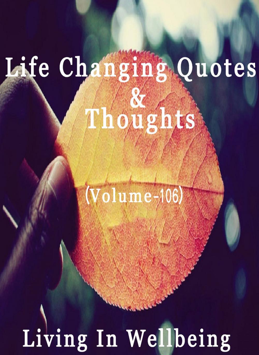 Big bigCover of Life Changing Quotes & Thoughts (Volume 106)