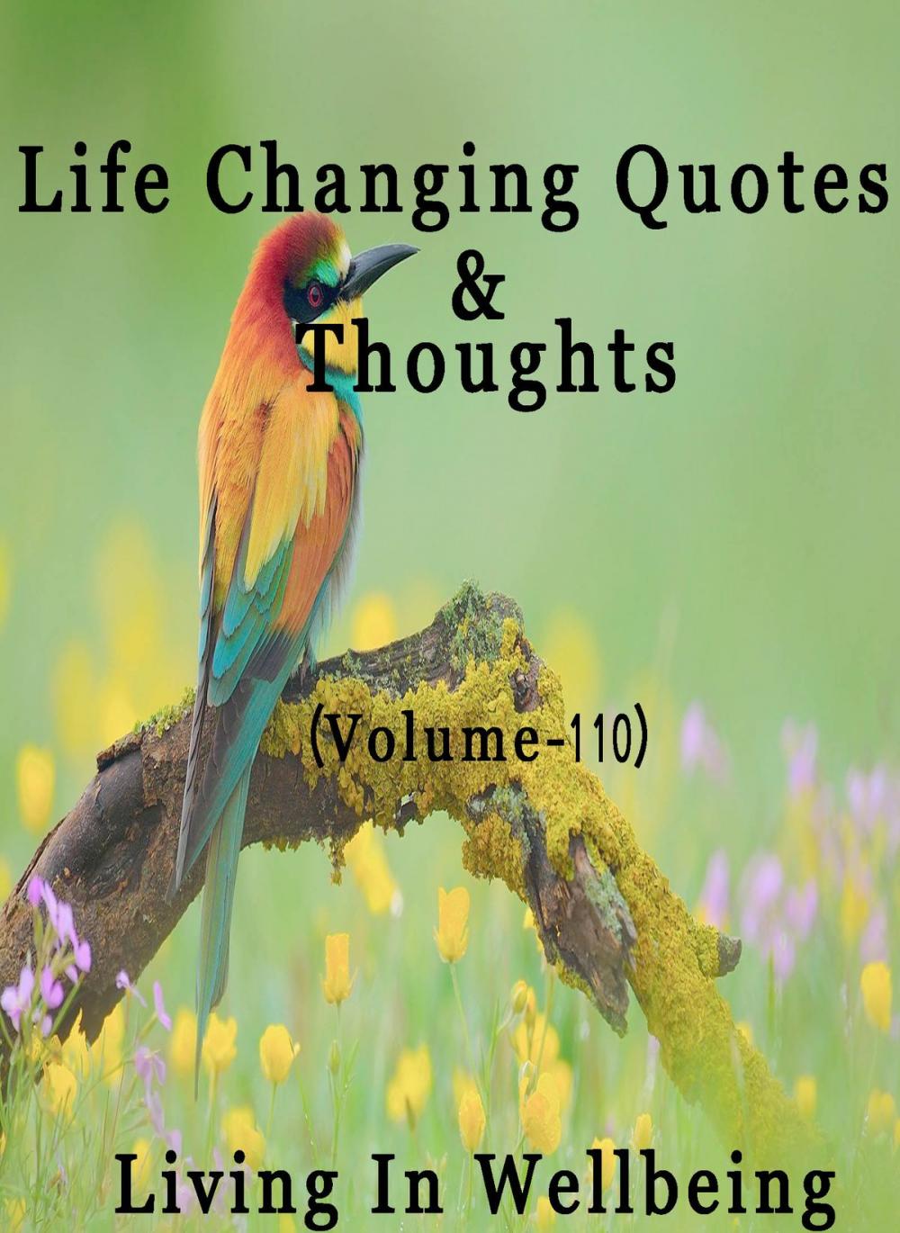 Big bigCover of Life Changing Quotes & Thoughts (Volume 110)