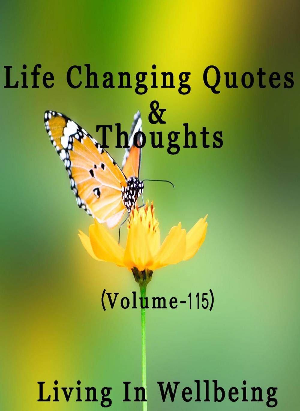 Big bigCover of Life Changing Quotes & Thoughts (Volume 115)