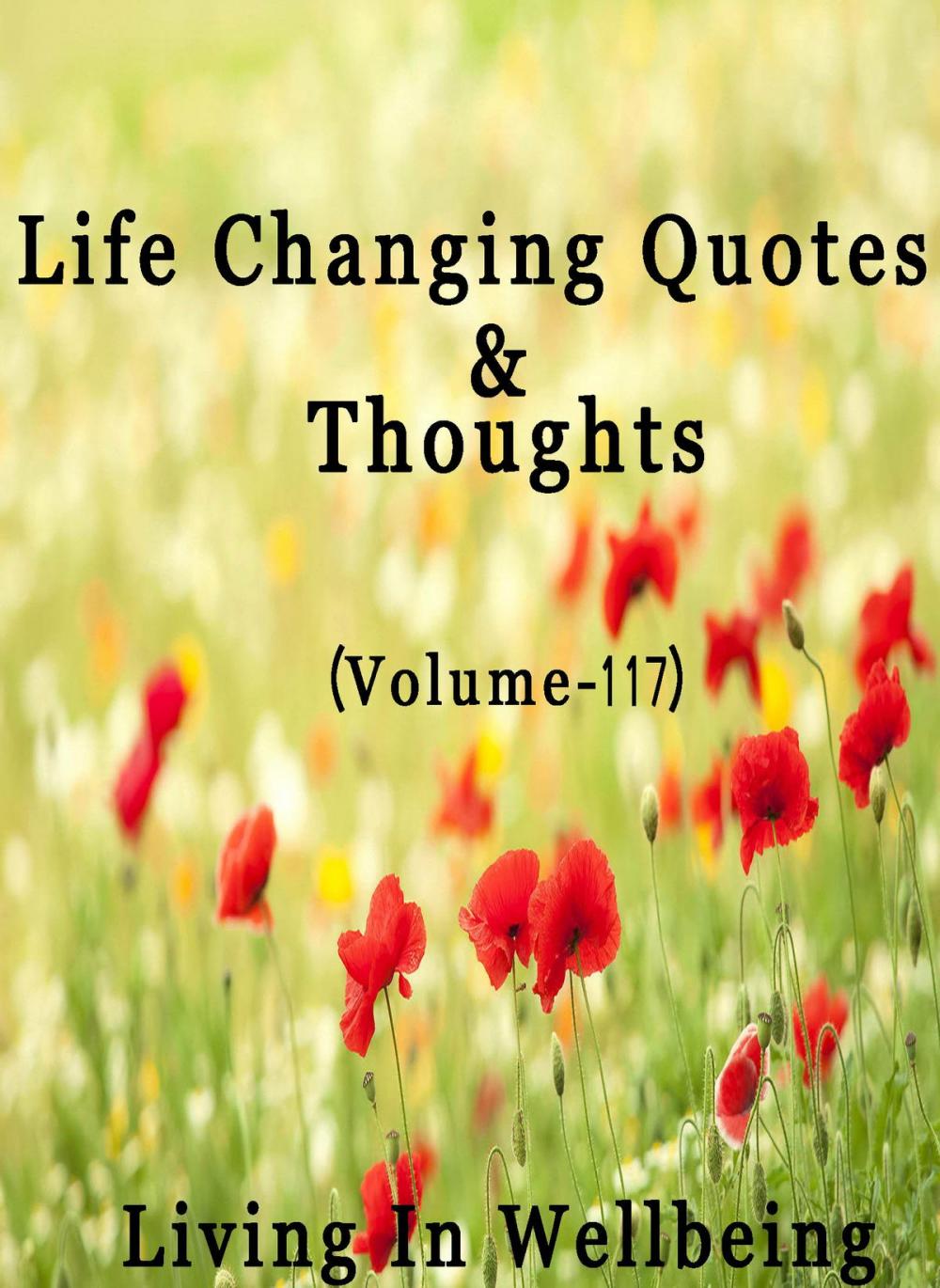 Big bigCover of Life Changing Quotes & Thoughts (Volume 117)