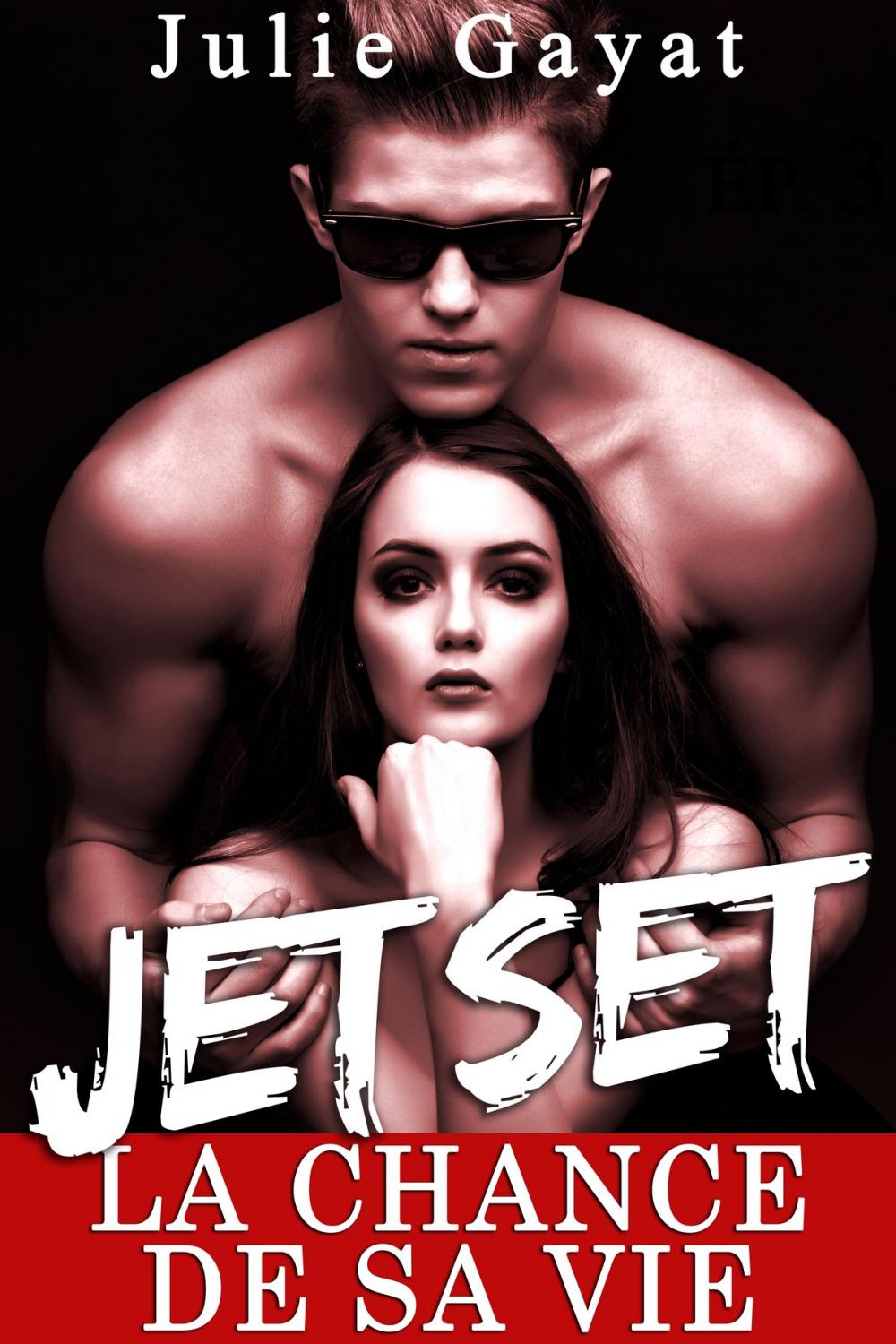 Big bigCover of JET SET: La Chance De Sa Vie (Vol. 1)