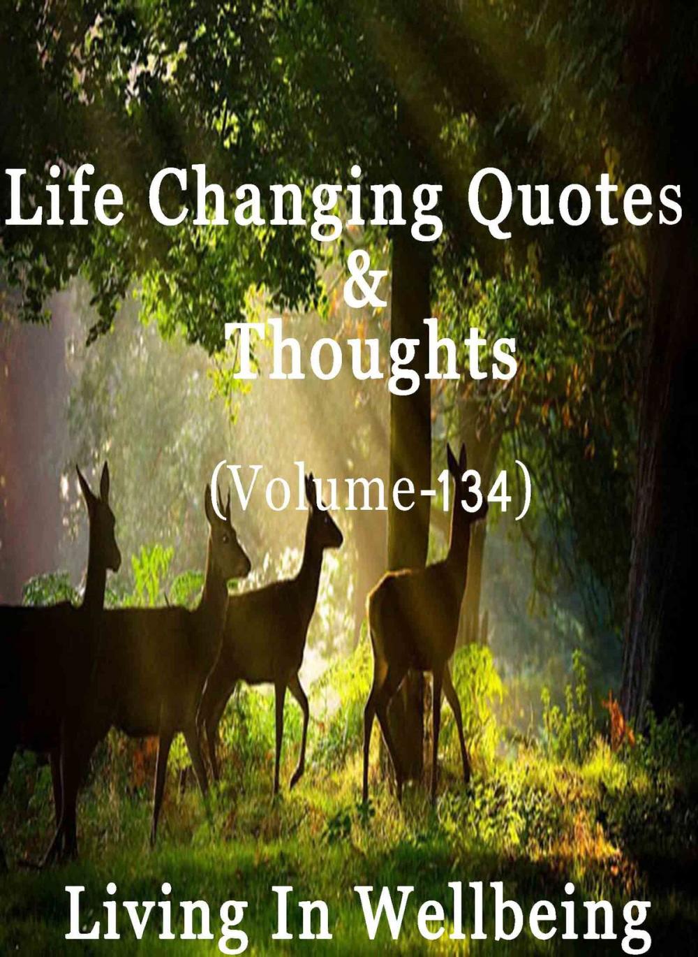 Big bigCover of Life Changing Quotes & Thoughts (Volume 134)