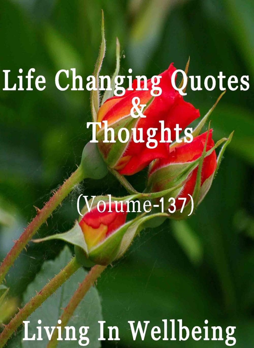 Big bigCover of Life Changing Quotes & Thoughts (Volume 137)