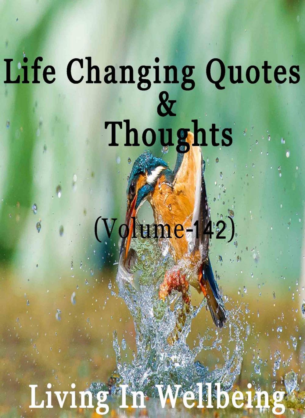 Big bigCover of Life Changing Quotes & Thoughts (Volume 142)