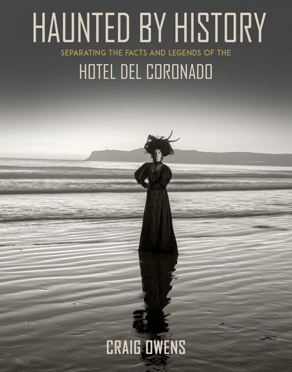 Big bigCover of Haunted by History: Hotel del Coronado