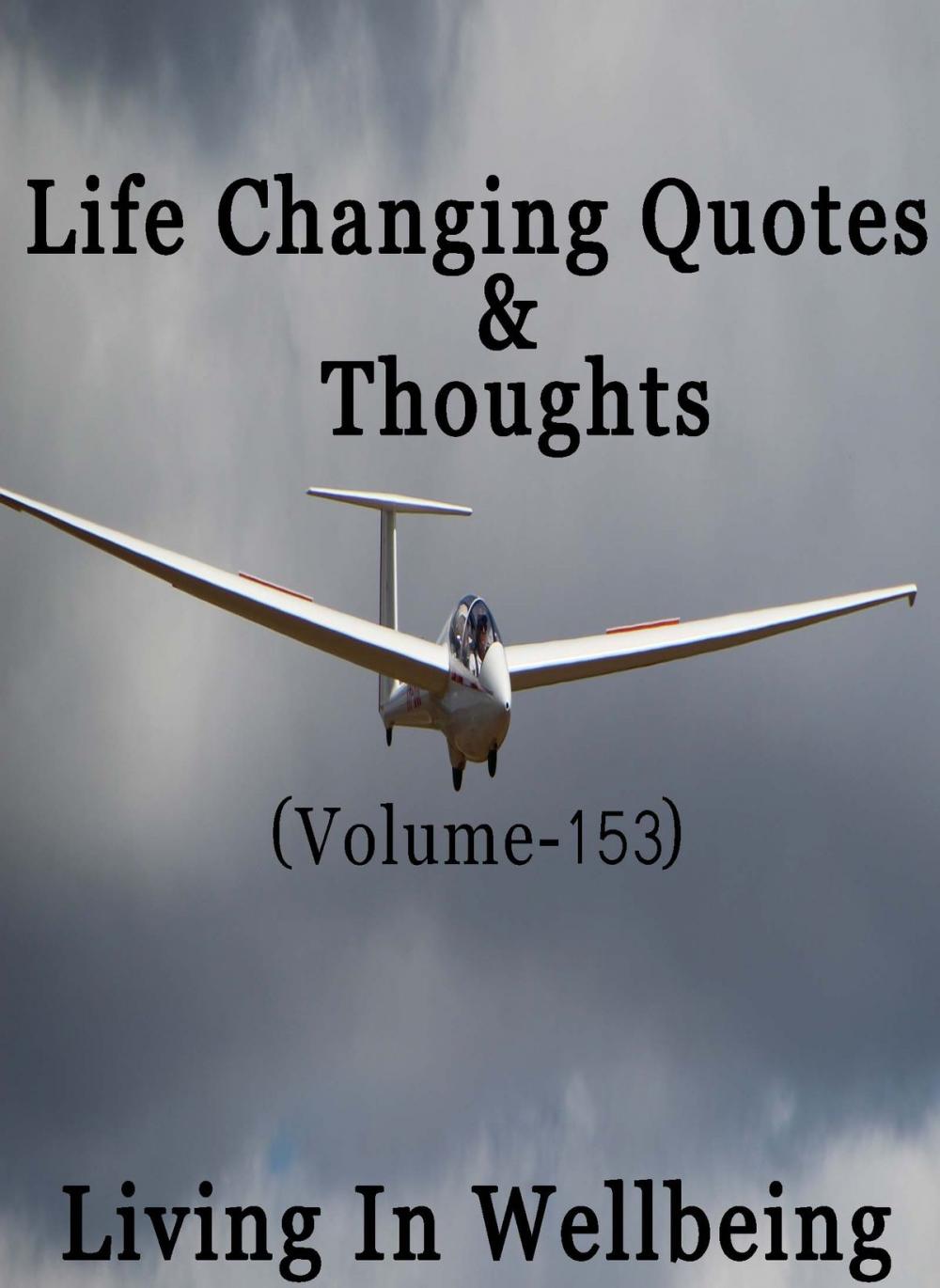 Big bigCover of Life Changing Quotes & Thoughts (Volume 153)