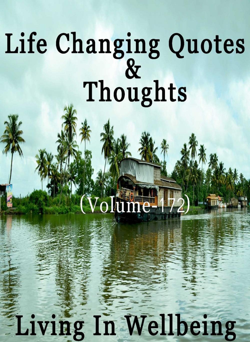 Big bigCover of Life Changing Quotes & Thoughts (Volume 172)