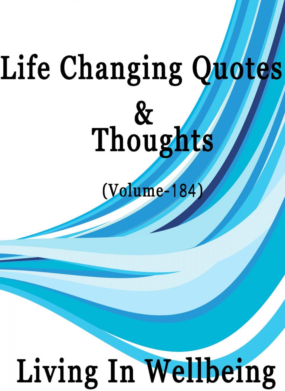 Big bigCover of Life Changing Quotes & Thoughts (Volume 184)