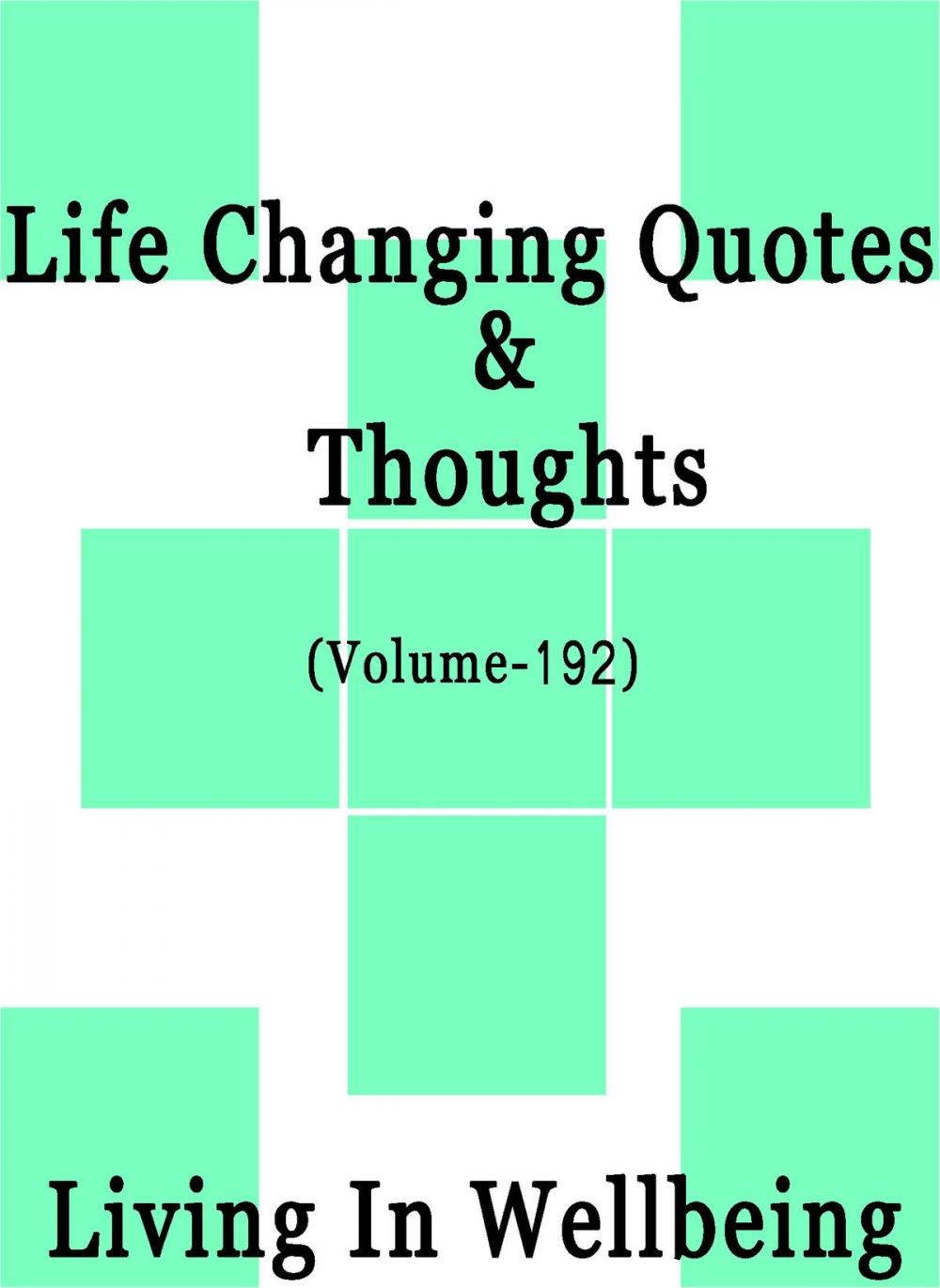 Big bigCover of Life Changing Quotes & Thoughts (Volume 192)