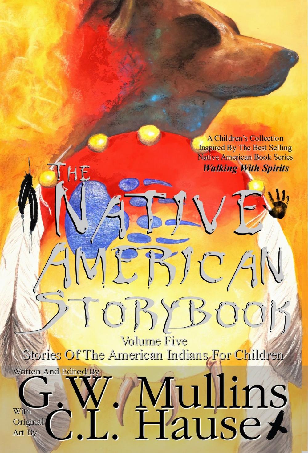 Big bigCover of The Native American Story Book Volume Five Stories of the American Indians for Children