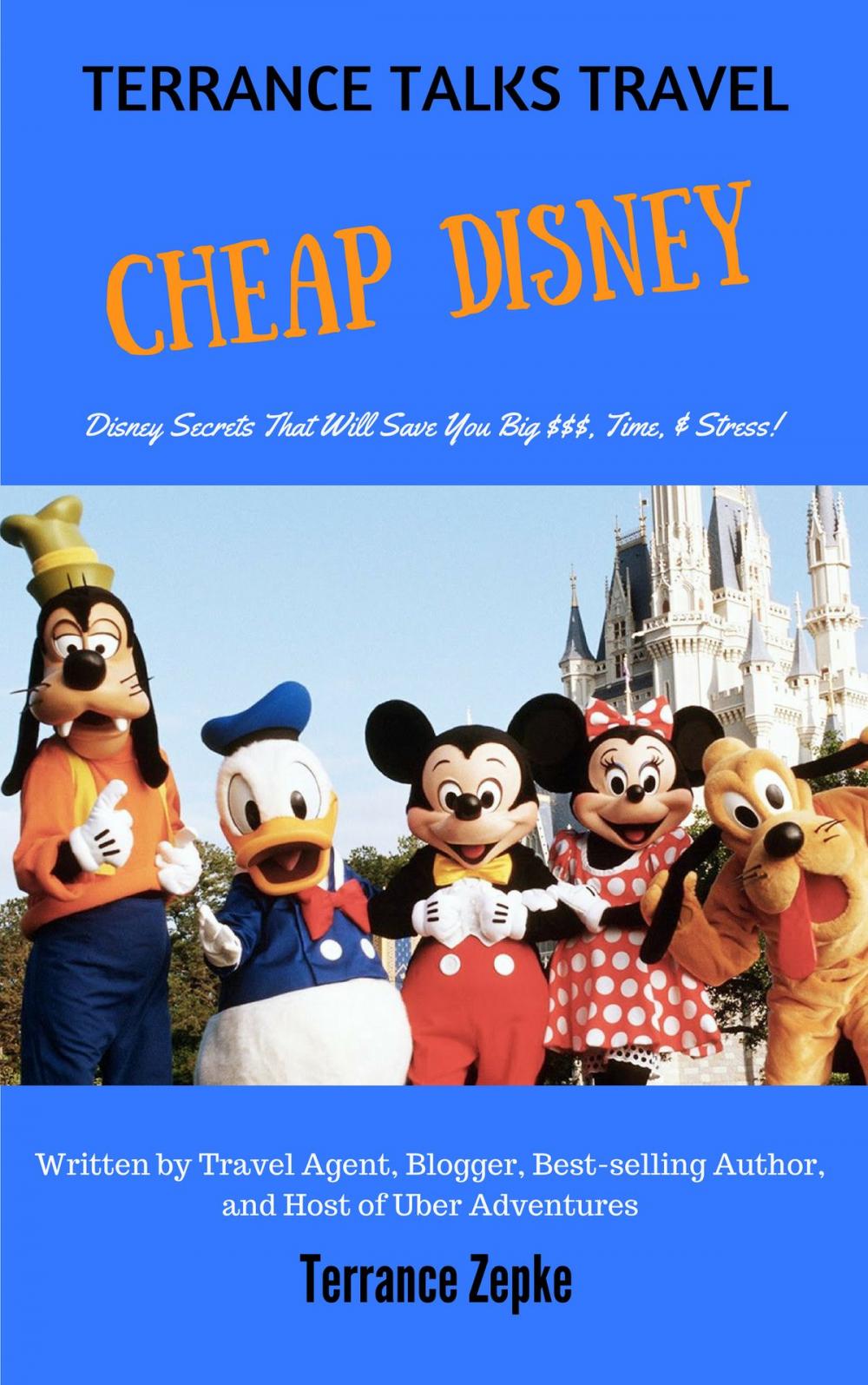 Big bigCover of TERRANCE TALKS TRAVEL: Cheap Disney!