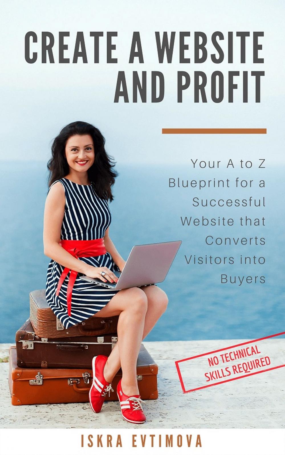 Big bigCover of Create a Website and Profit