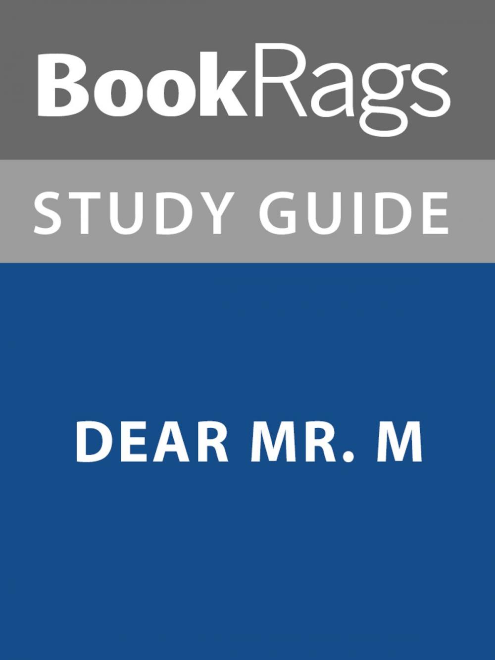 Big bigCover of Summary & Study Guide: Dear Mr. M