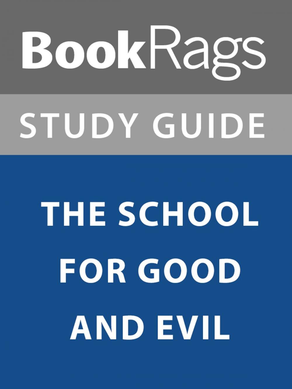 Big bigCover of Summary & Study Guide: The School for Good and Evil