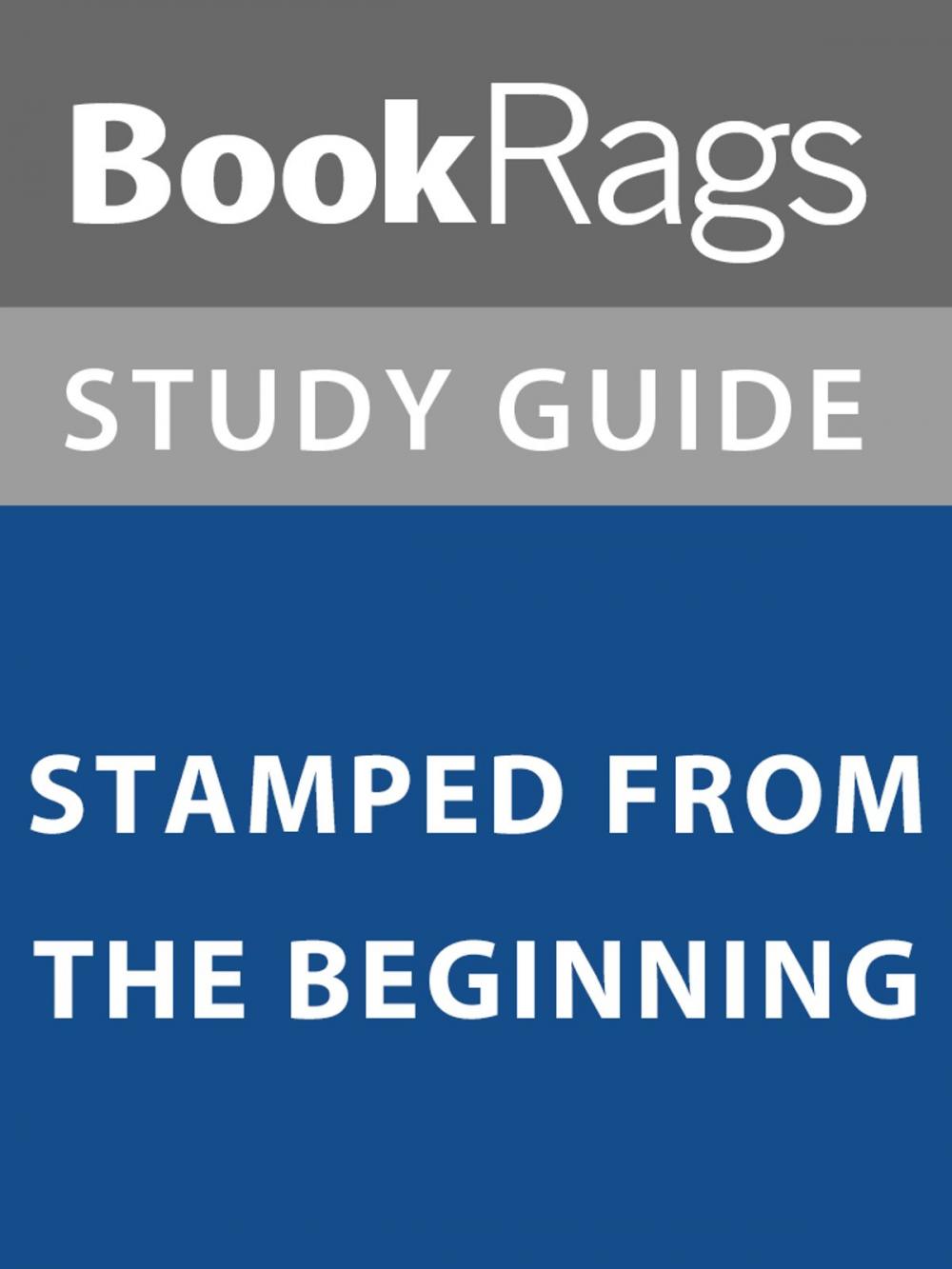 Big bigCover of Summary & Study Guide: Stamped from the Beginning