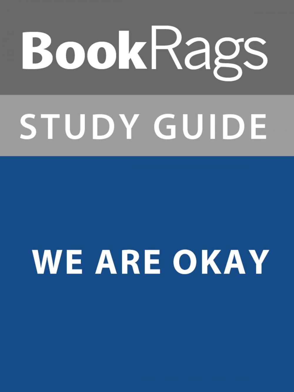 Big bigCover of Summary & Study Guide: We Are Okay