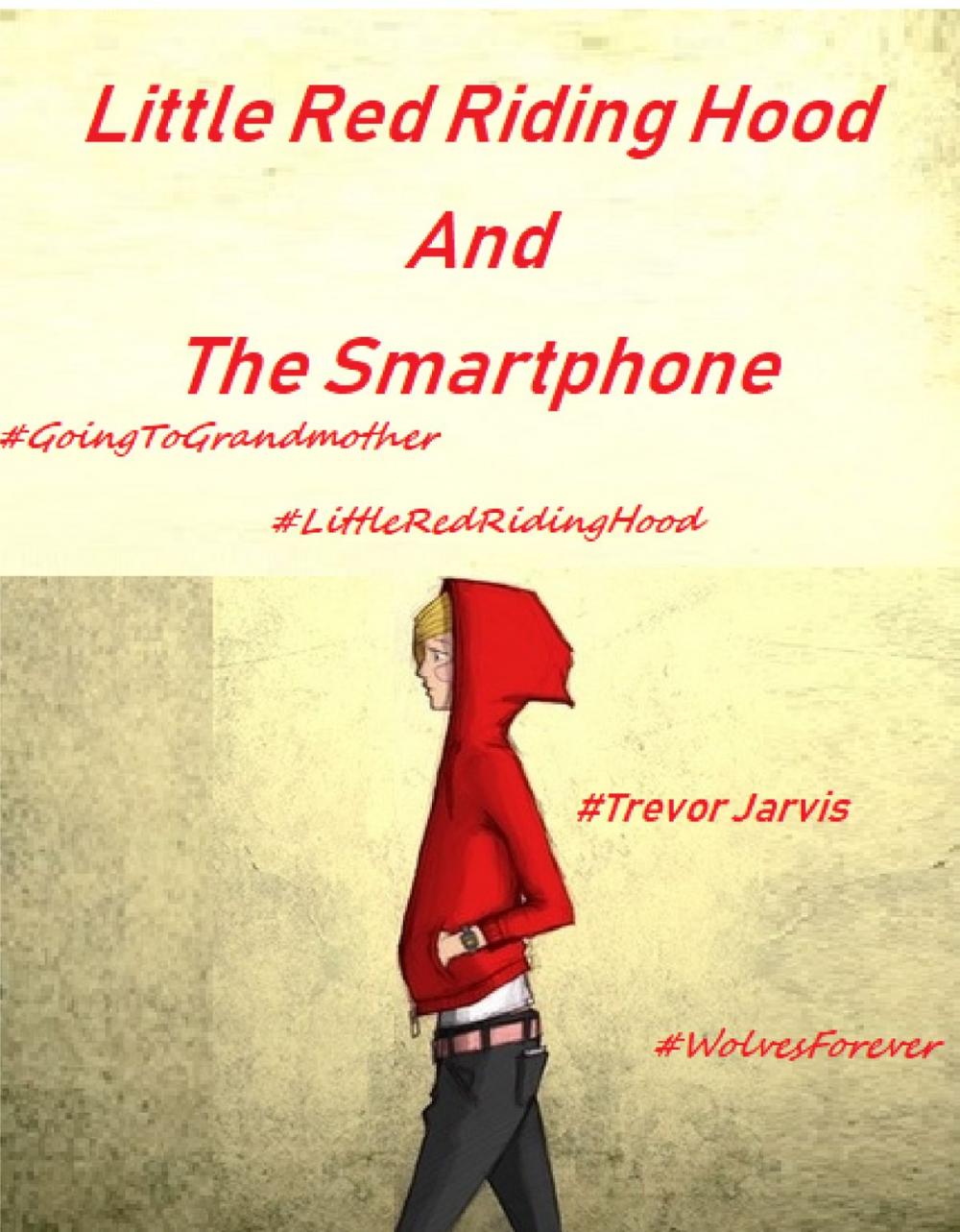 Big bigCover of Little Red Riding Hood And The Smartphone