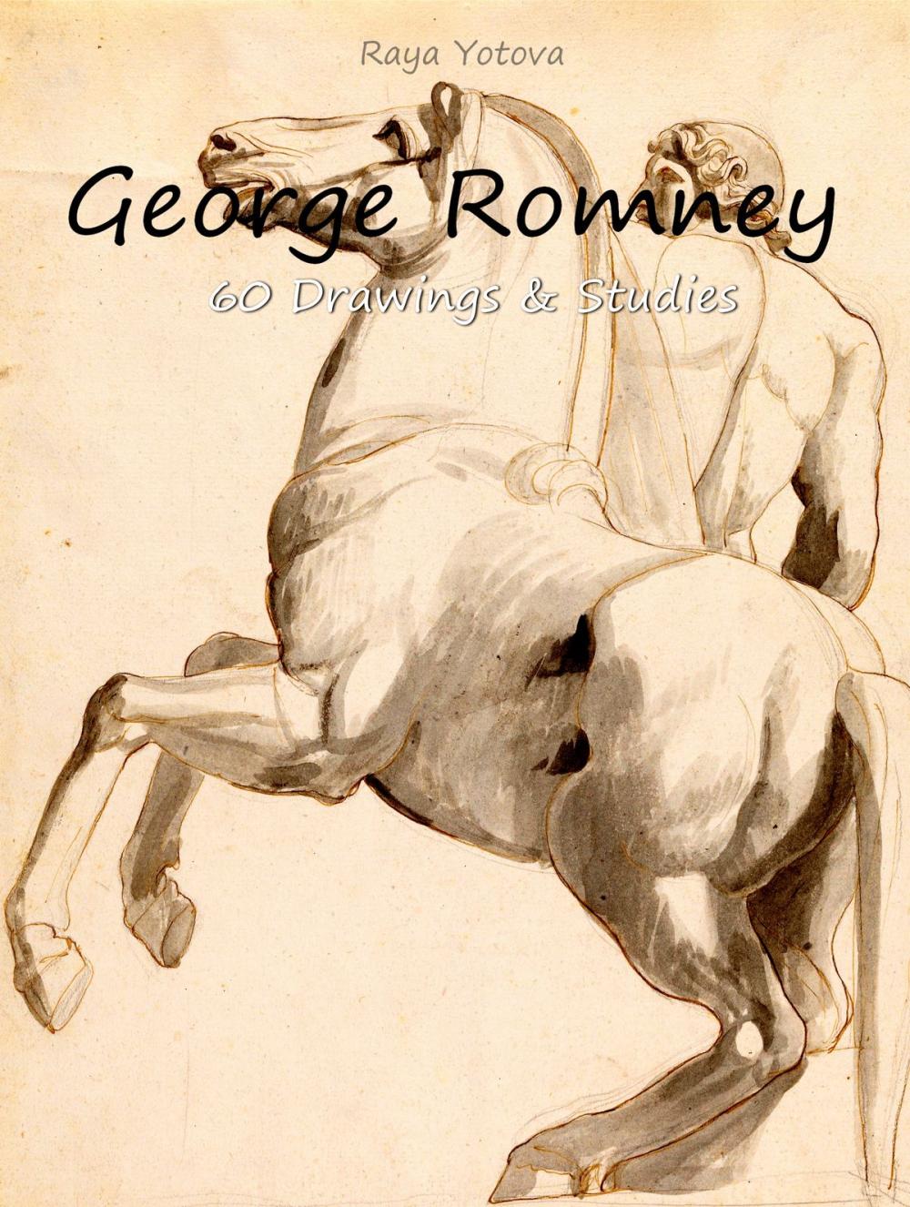 Big bigCover of George Romney: 60 Drawings & Studies (Colour Plates)