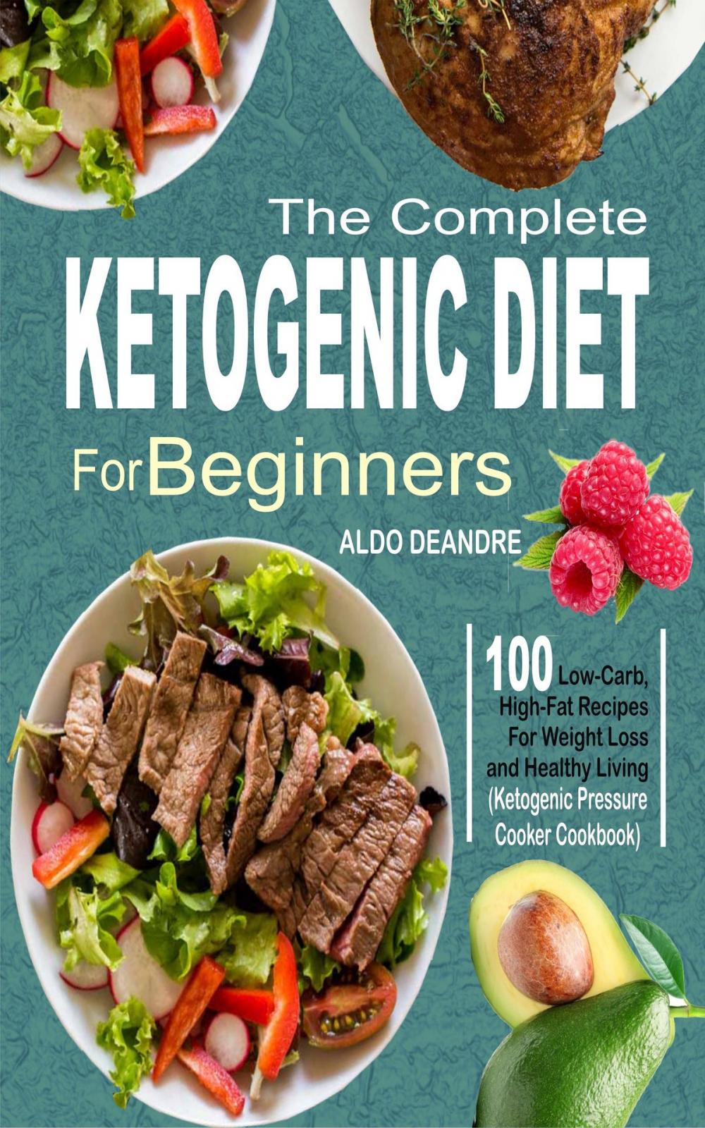 Big bigCover of The Complete Ketogenic Diet for Beginners