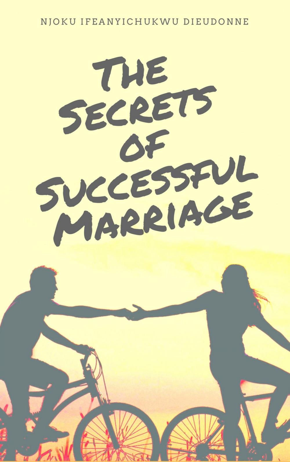 Big bigCover of The Secrets of Successful Marriage