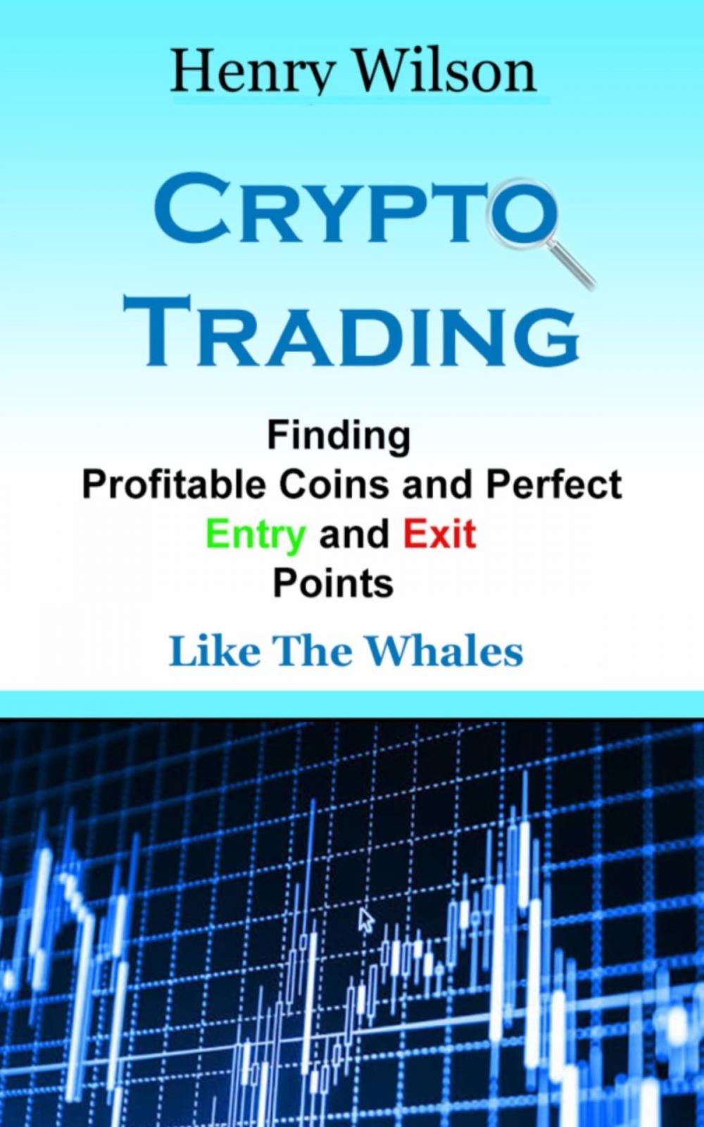 Big bigCover of Finding Profitable Coins And Perfect Entry And Exit Points