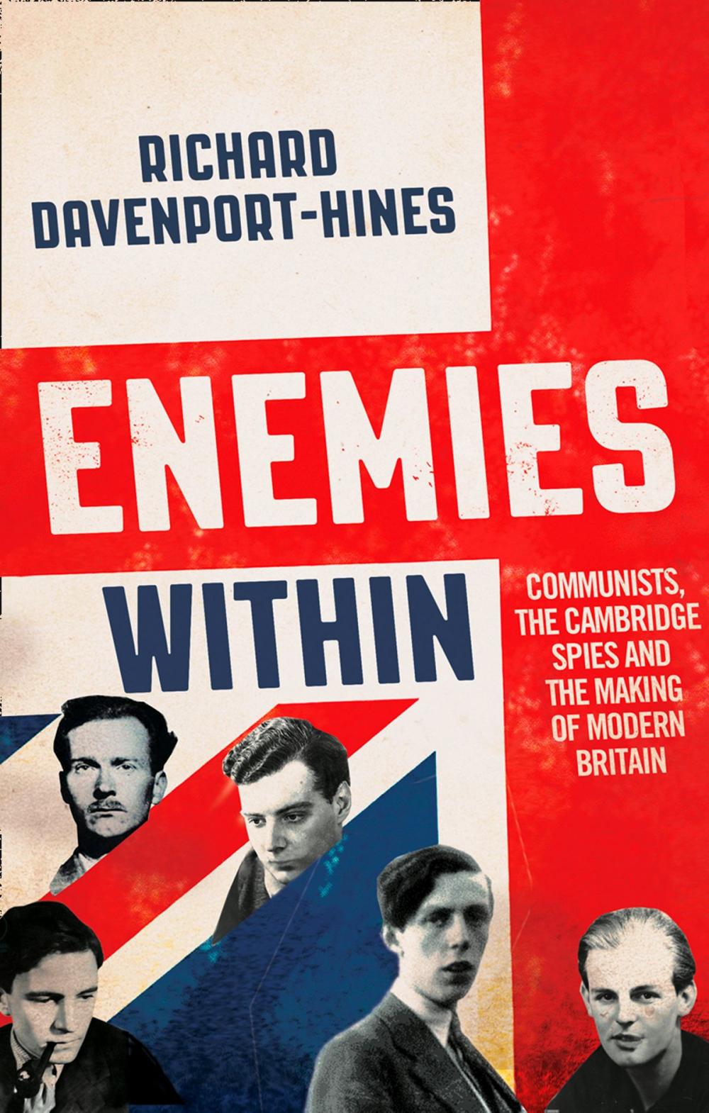 Big bigCover of Enemies Within: Communists, the Cambridge Spies and the Making of Modern Britain