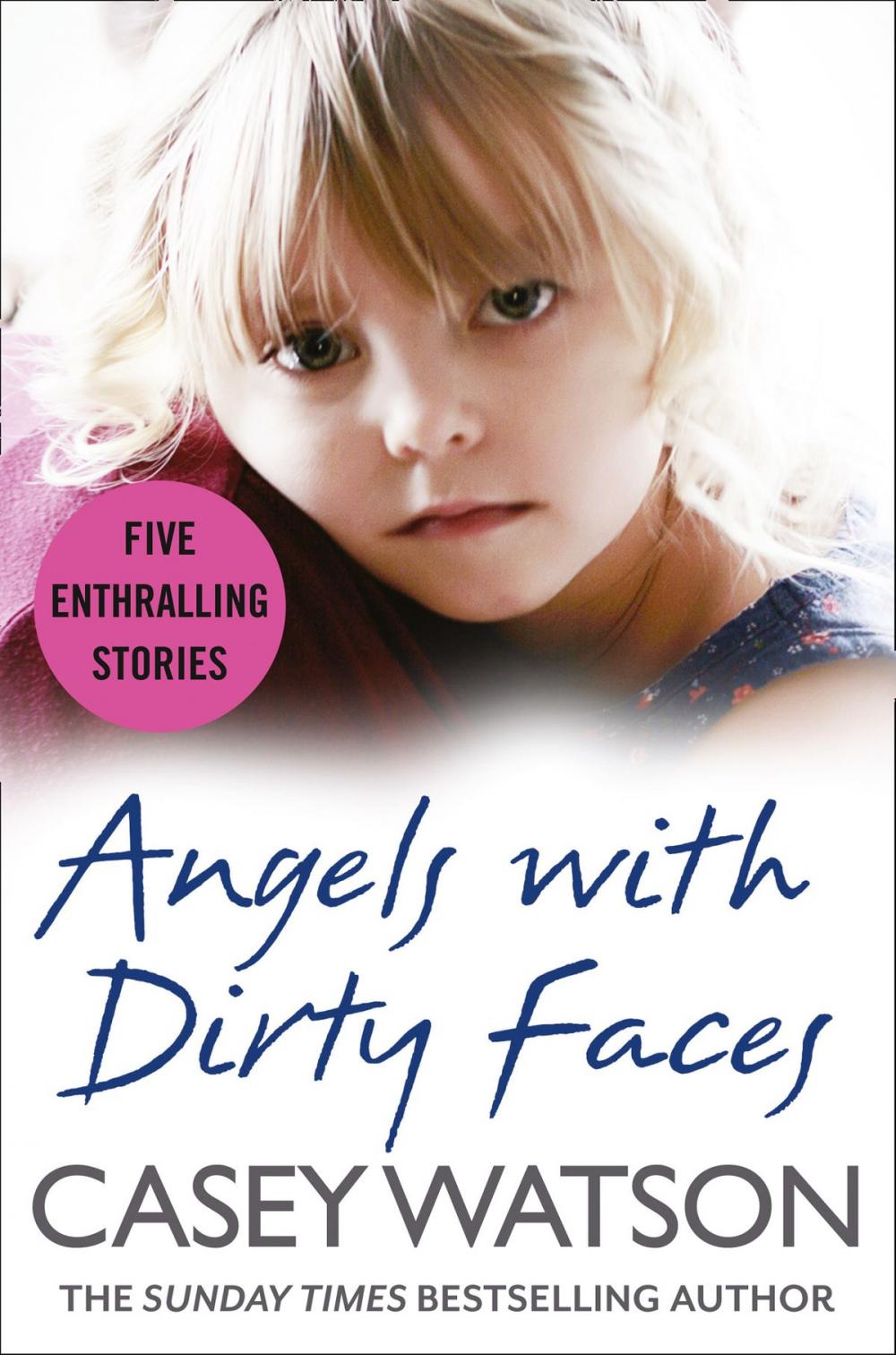 Big bigCover of Angels with Dirty Faces: Five Inspiring Stories