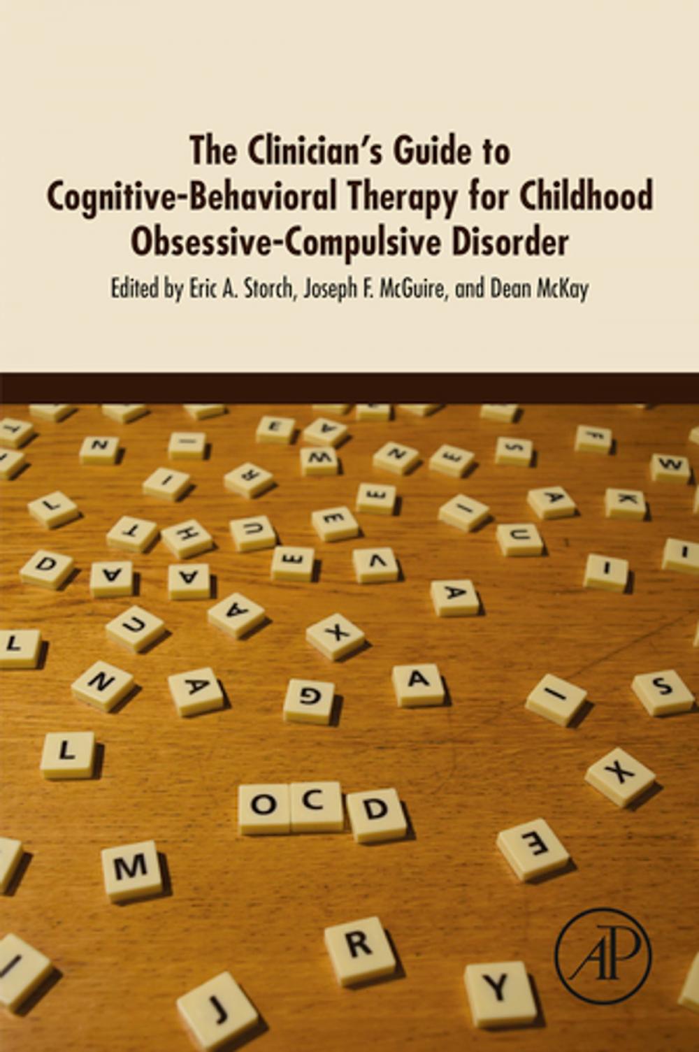 Big bigCover of The Clinician's Guide to Cognitive-Behavioral Therapy for Childhood Obsessive-Compulsive Disorder