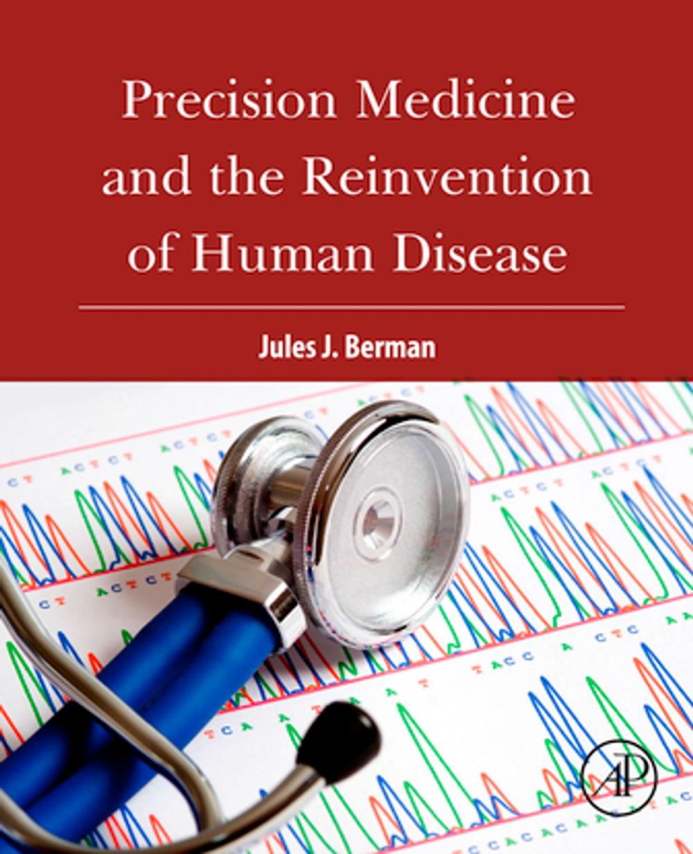 Big bigCover of Precision Medicine and the Reinvention of Human Disease