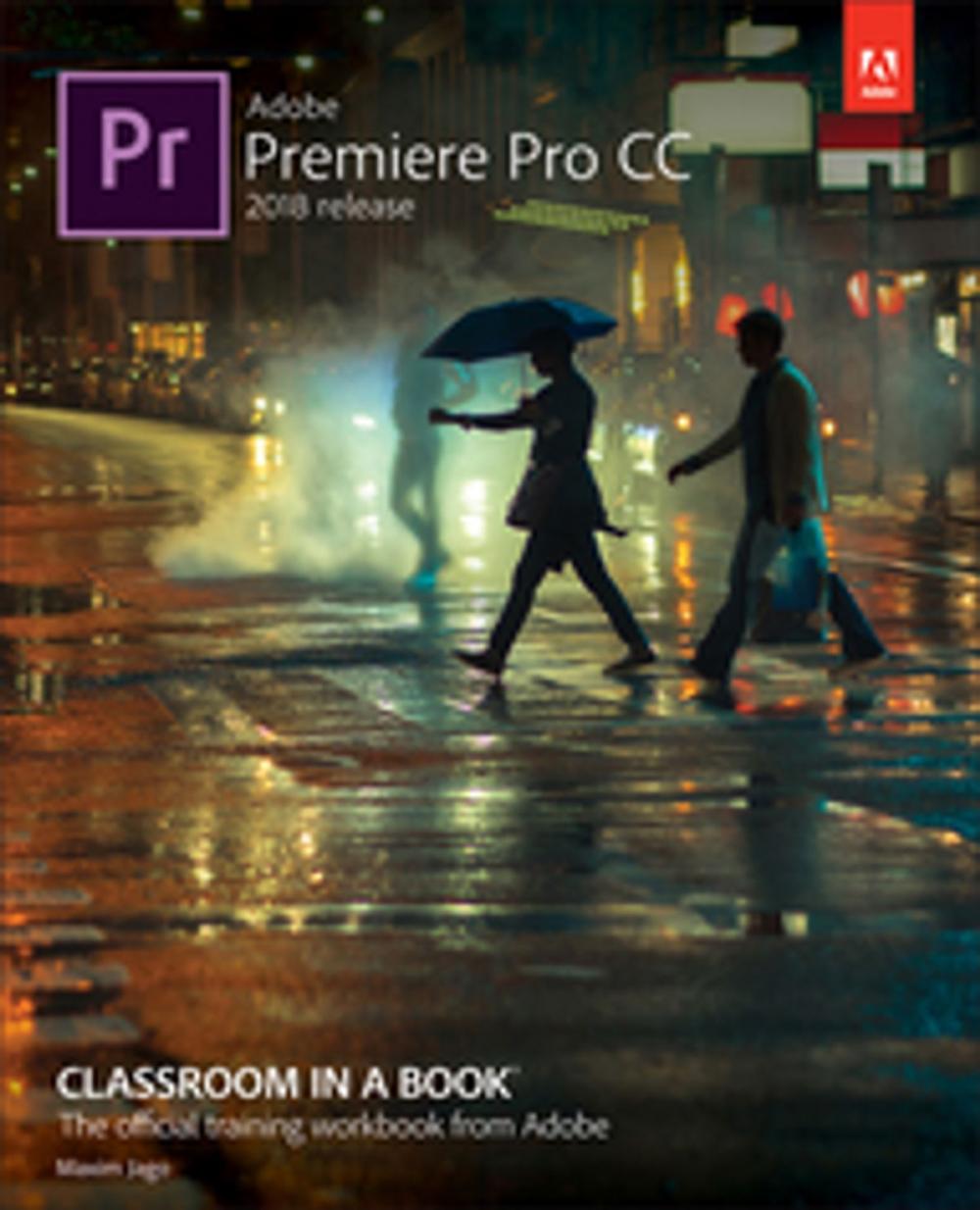 Big bigCover of Adobe Premiere Pro CC Classroom in a Book (2018 release)