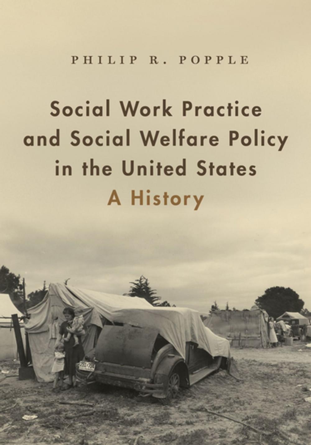 Big bigCover of Social Work Practice and Social Welfare Policy in the United States