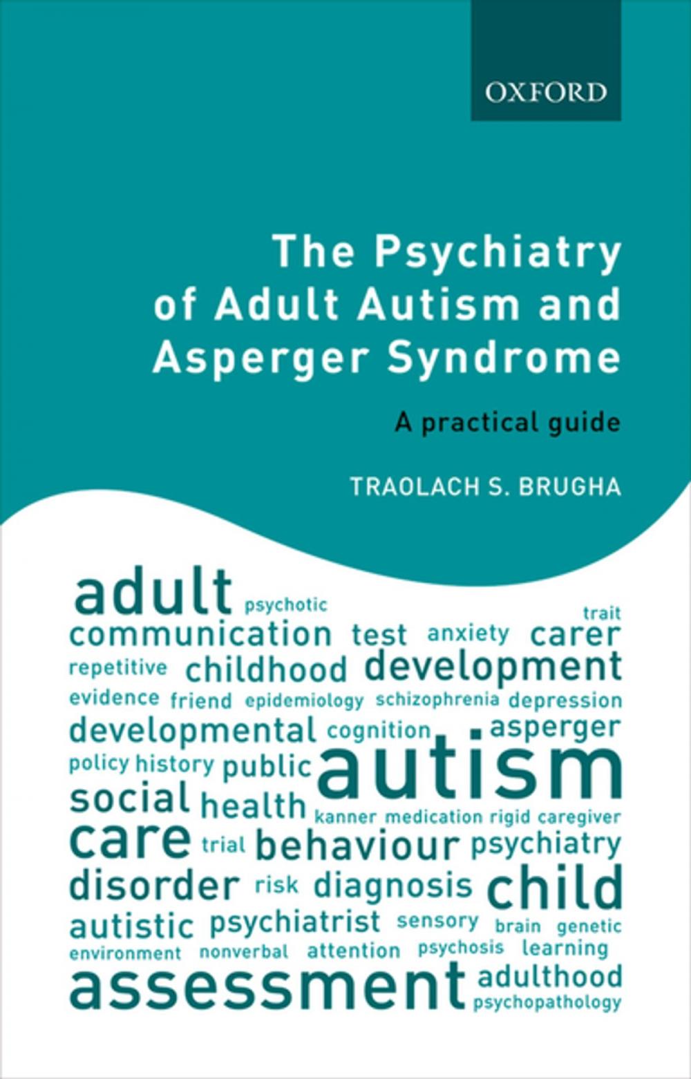 Big bigCover of The Psychiatry of Adult Autism and Asperger Syndrome