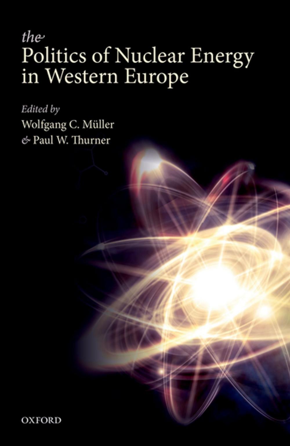 Big bigCover of The Politics of Nuclear Energy in Western Europe