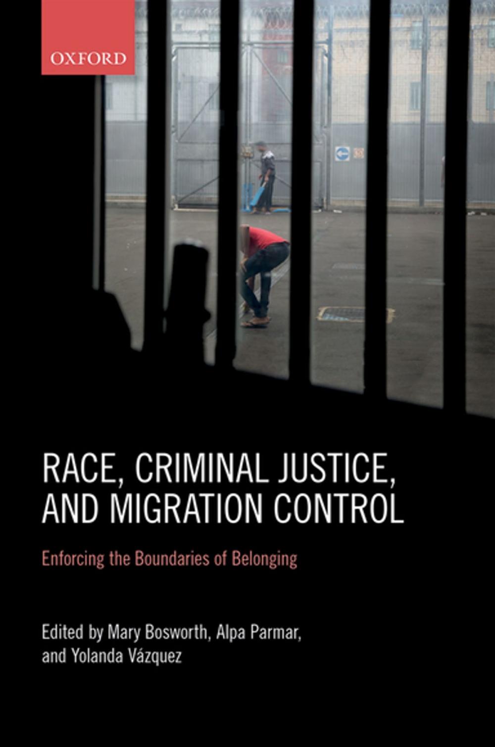 Big bigCover of Race, Criminal Justice, and Migration Control