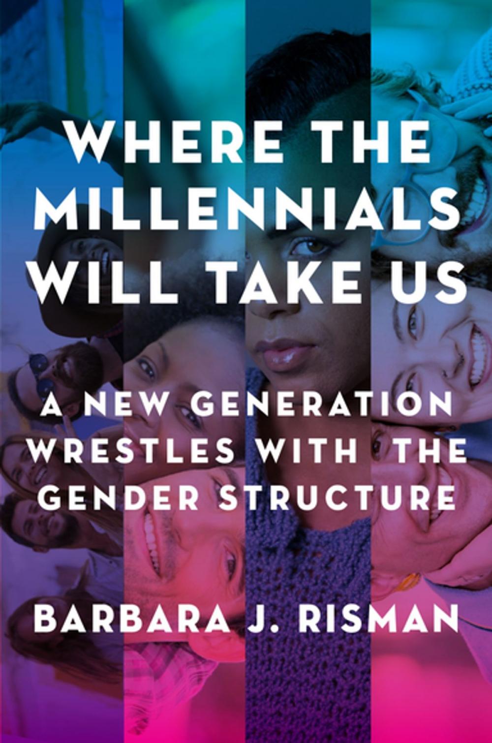 Big bigCover of Where the Millennials Will Take Us