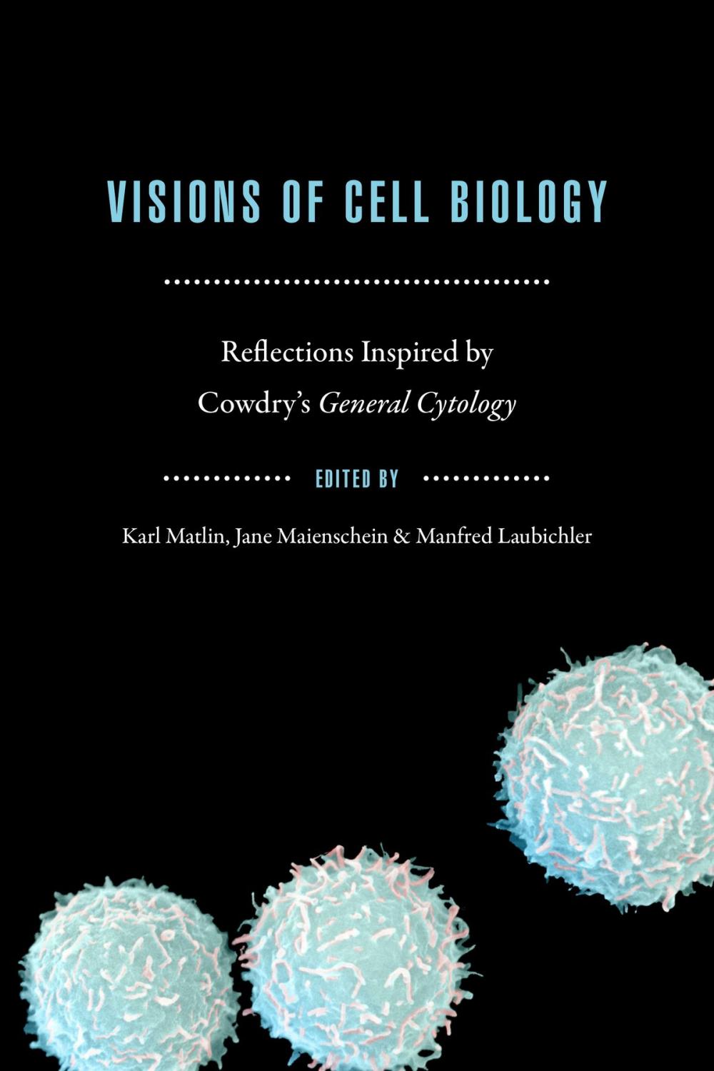 Big bigCover of Visions of Cell Biology