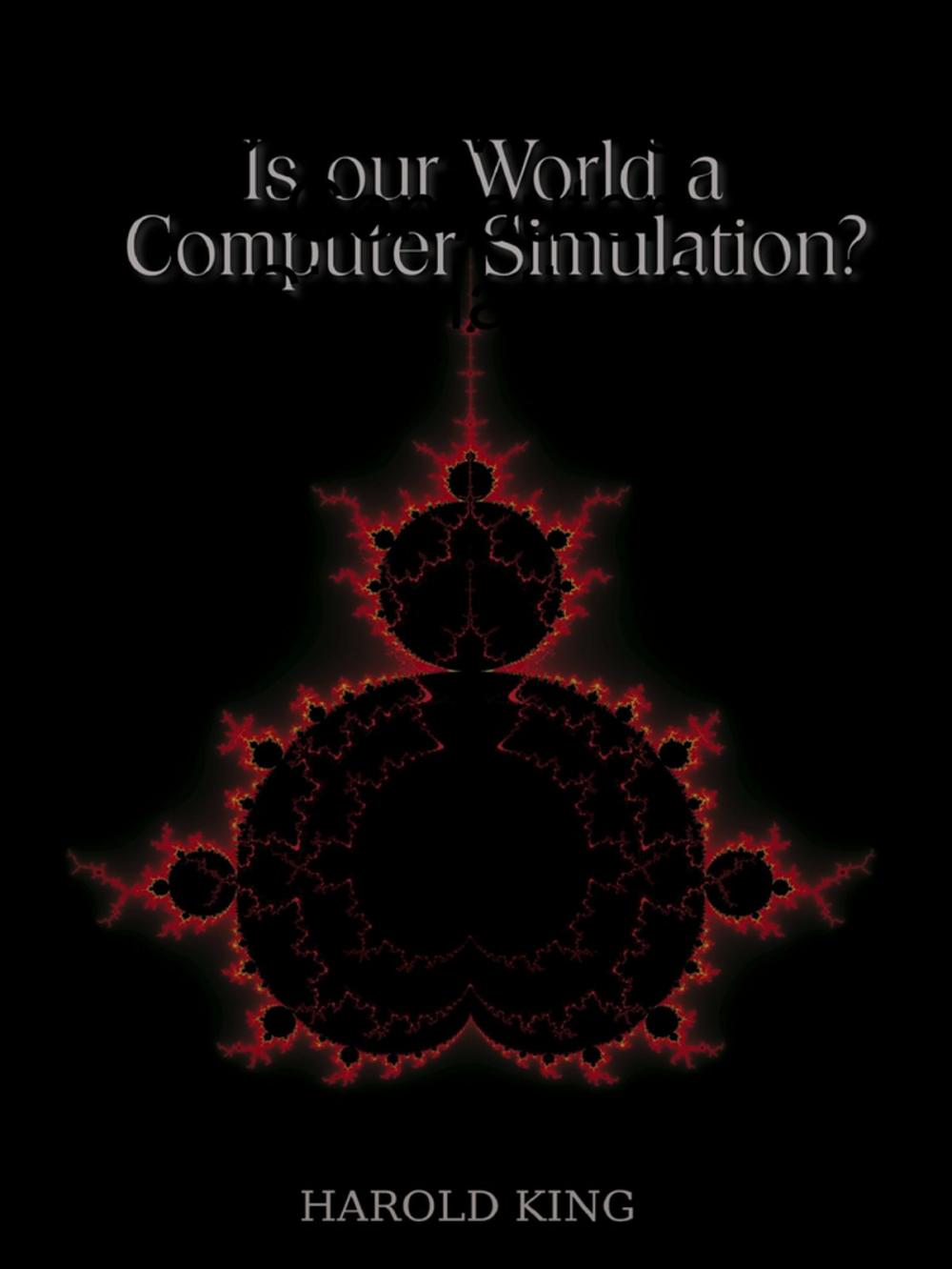 Big bigCover of Is Our World a Computer Simulation?