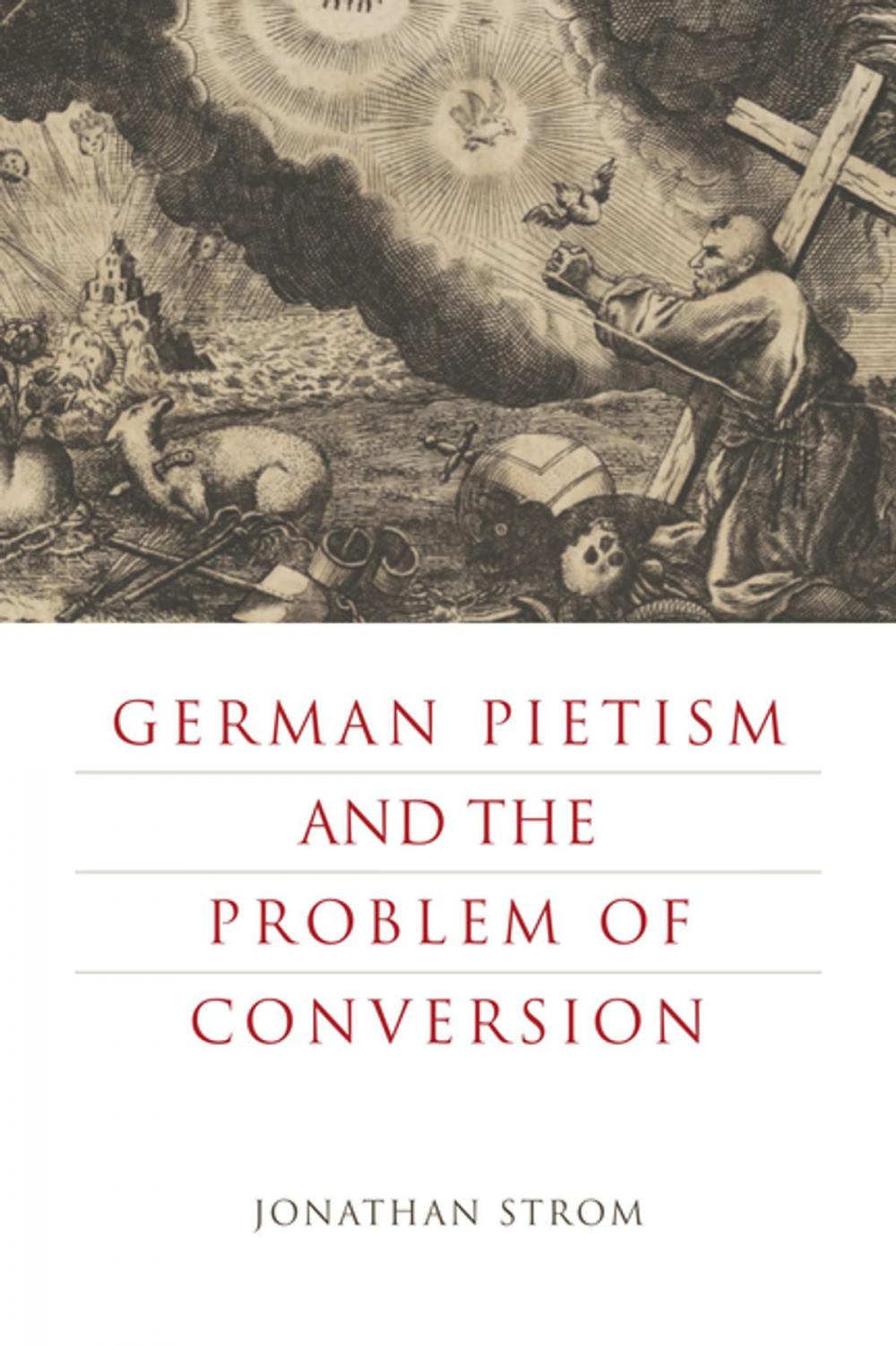 Big bigCover of German Pietism and the Problem of Conversion