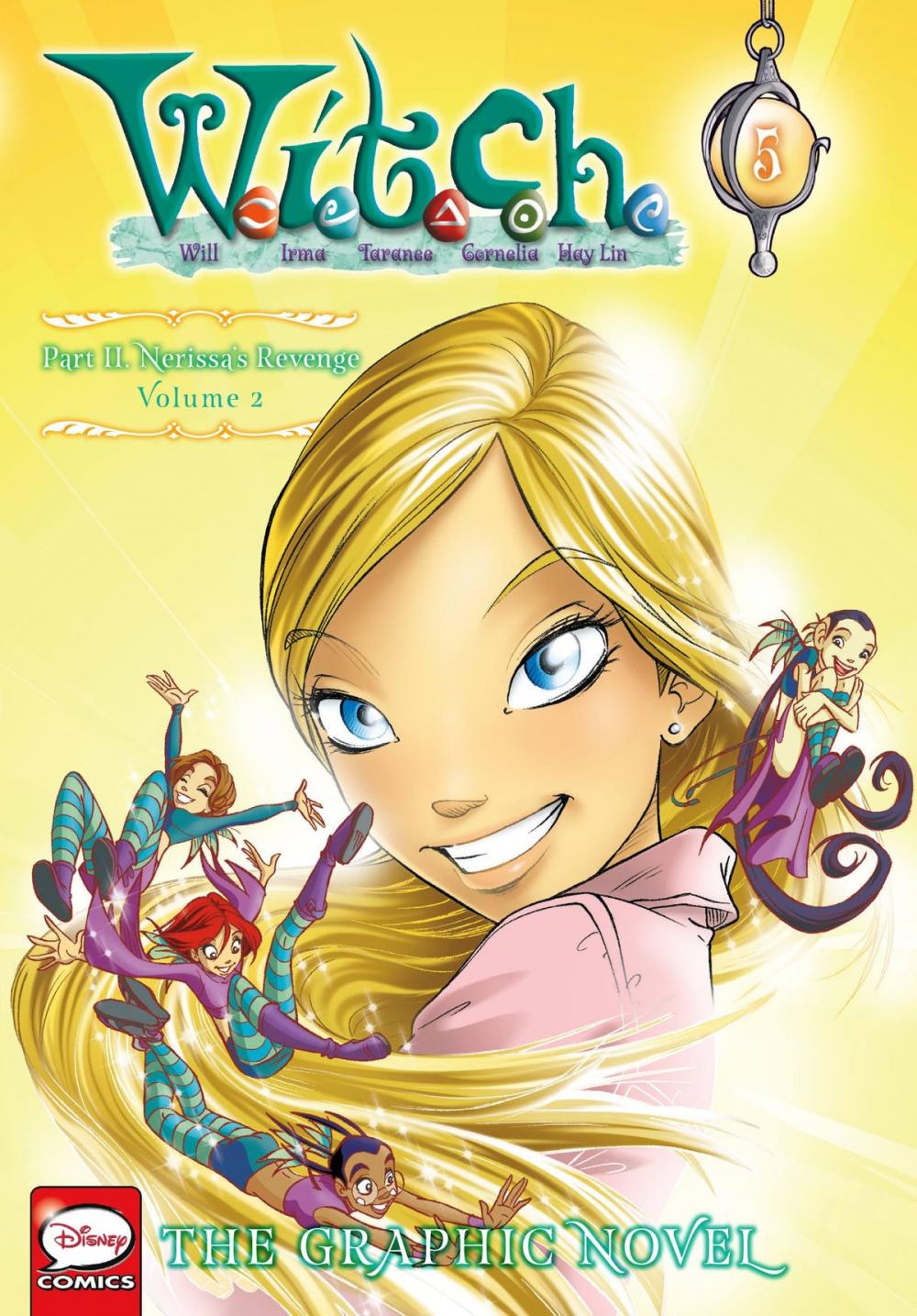 Big bigCover of W.I.T.C.H.: The Graphic Novel, Part II. Nerissa's Revenge, Vol. 2