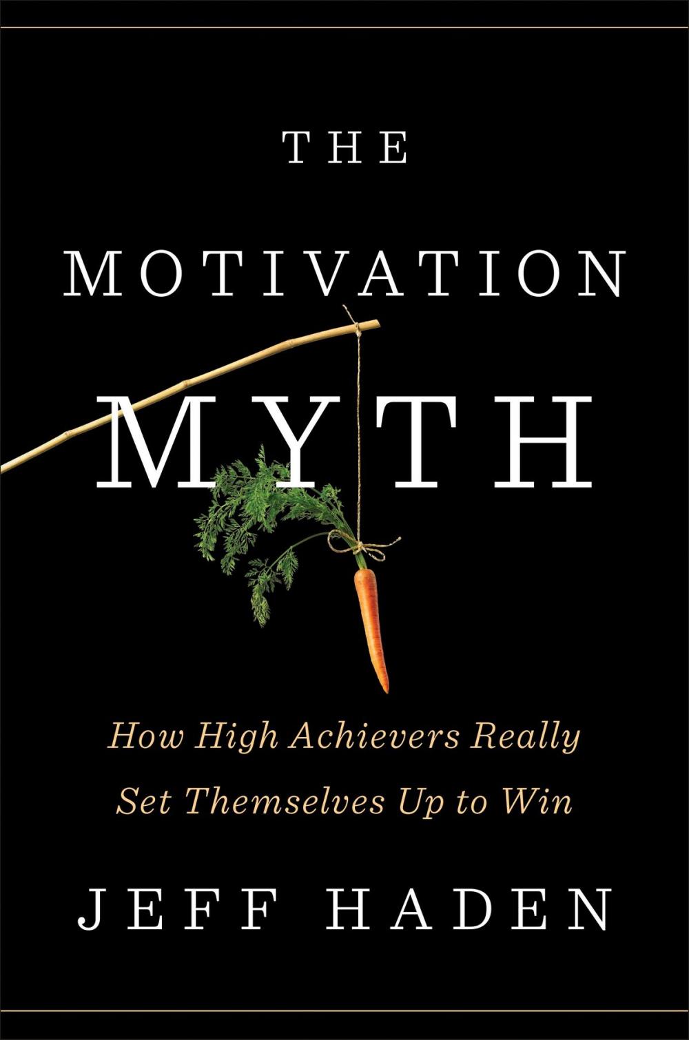 Big bigCover of The Motivation Myth