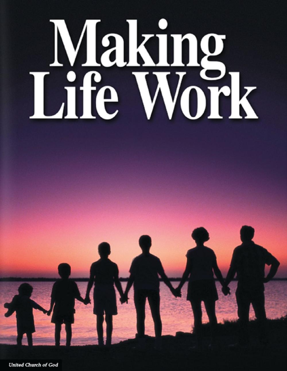 Big bigCover of Making Life Work