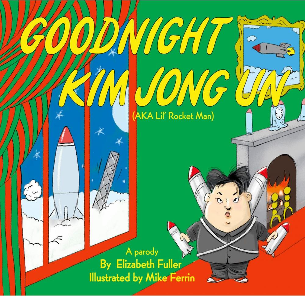 Big bigCover of Goodnight Kim Jong Un